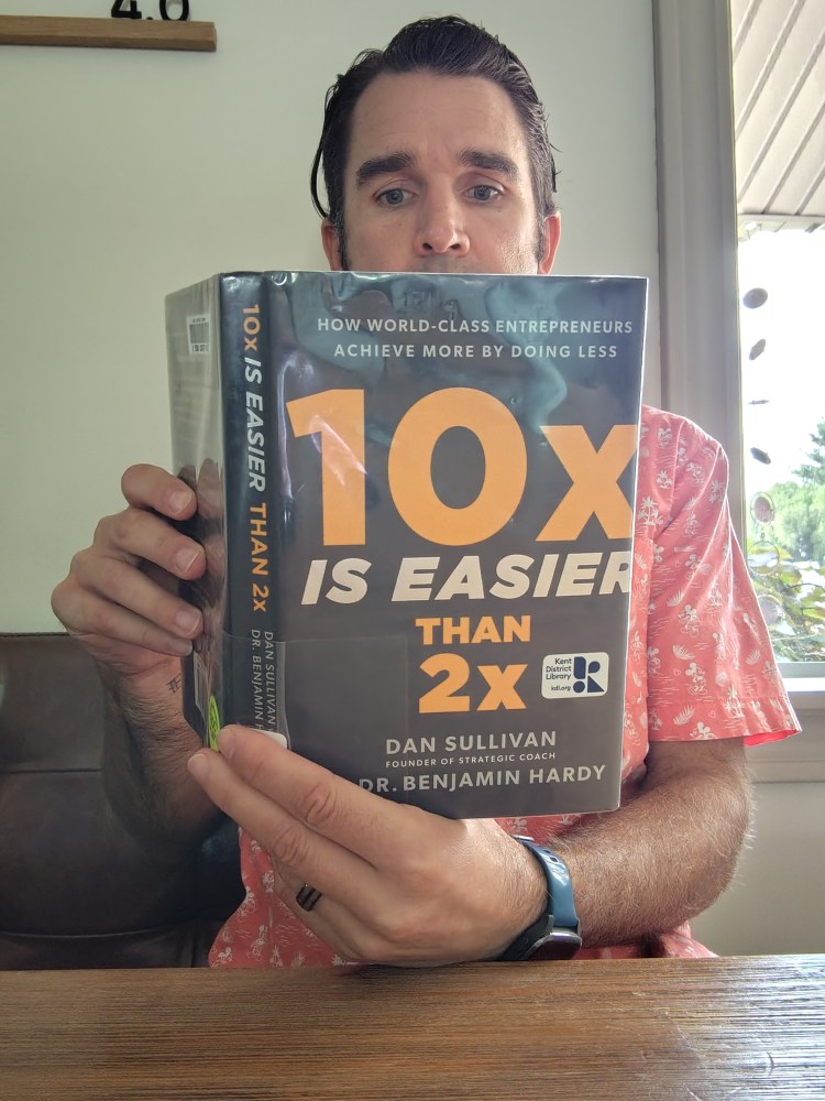 Reading the book "10x is Easier than 2x"