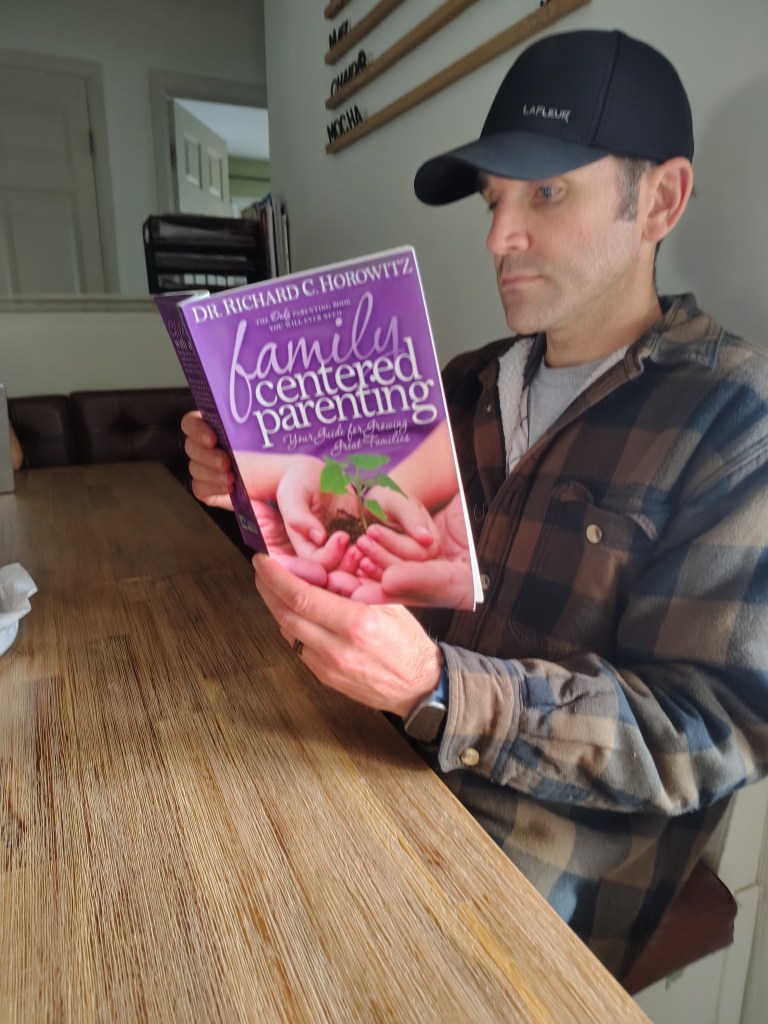 reading "Family Centered Parenting" by Dr. Richard C. Horowitz